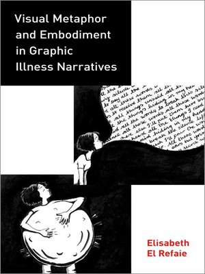 cover image of Visual Metaphor and Embodiment in Graphic Illness Narratives